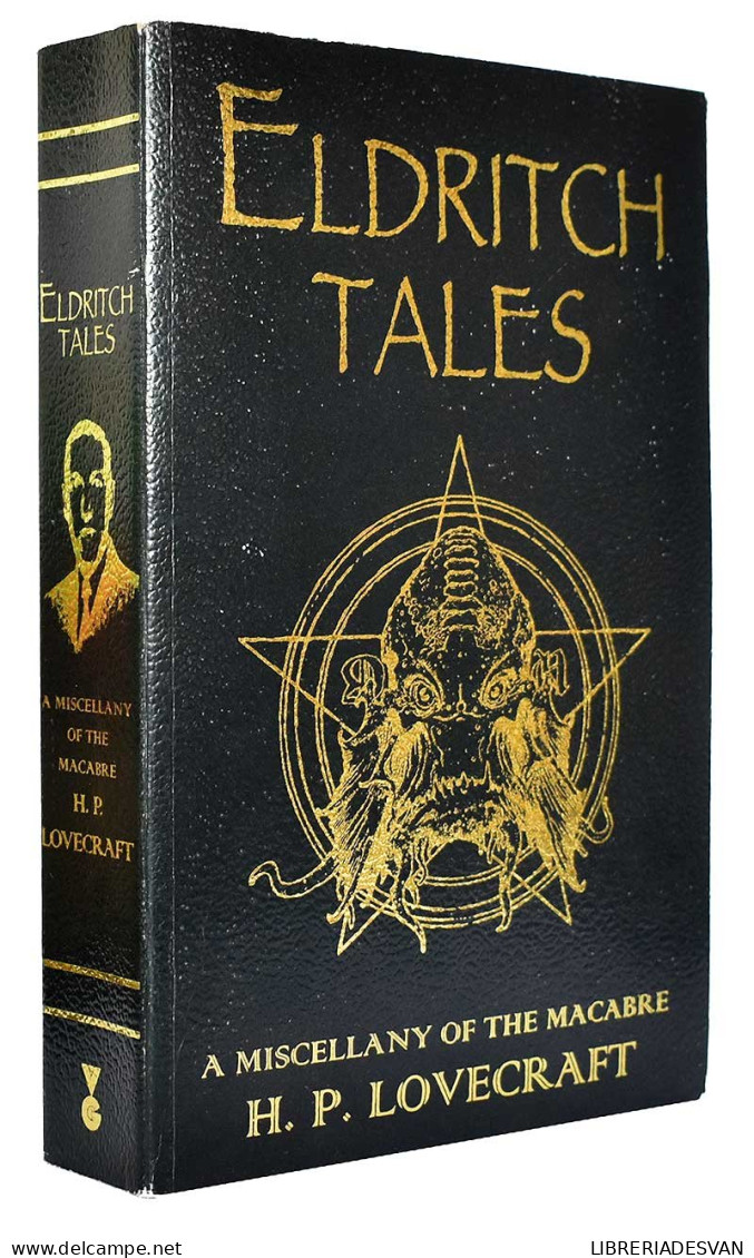 Eldritch Tales. A Miscellany Of The Macabre - H.P. Lovecraft - Littérature