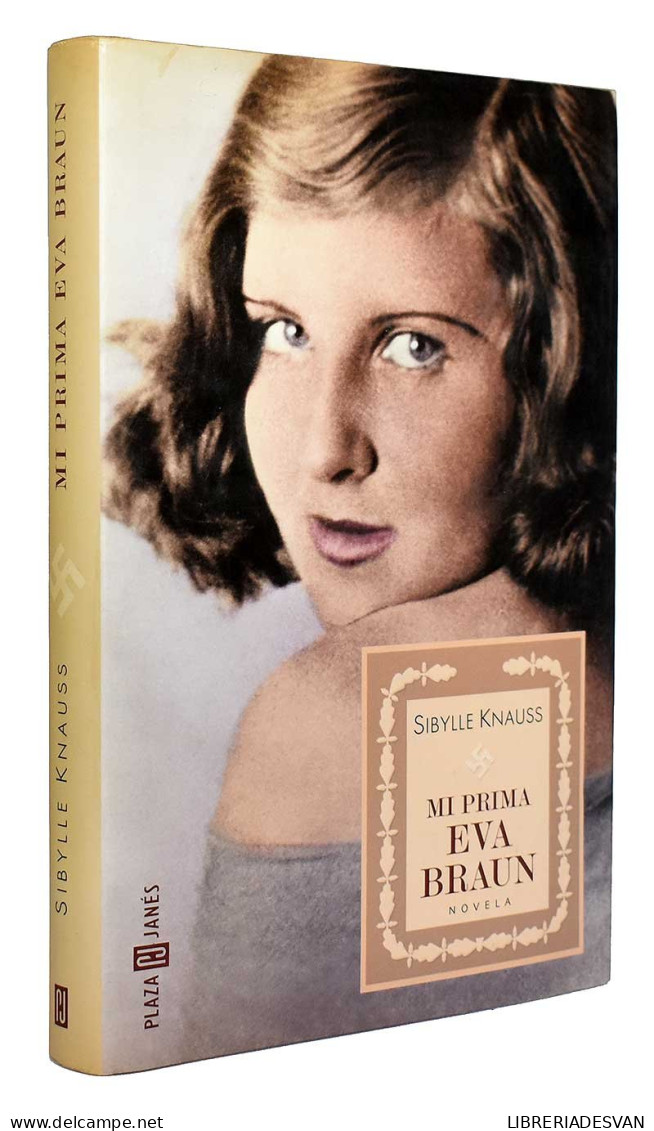 Mi Prima Eva Braun - Sibylle Knauss - Littérature