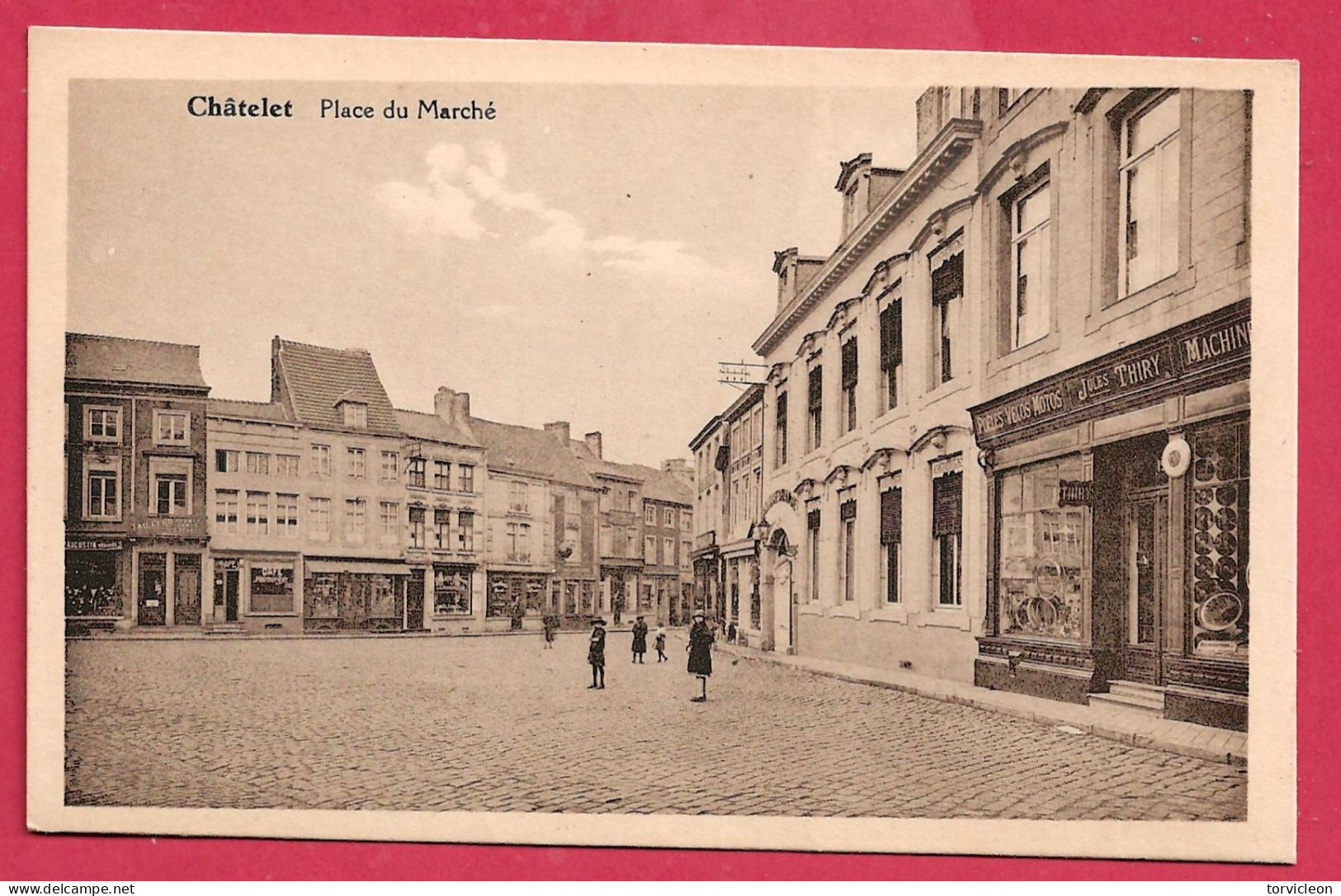 C.P. Châtelet = Place Du MARCHE - Chatelet