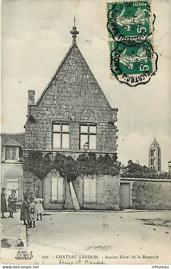 77* CHATEAU LANDON  Ancien Hotel De La Monnaie       RL08.0349 - Chateau Landon