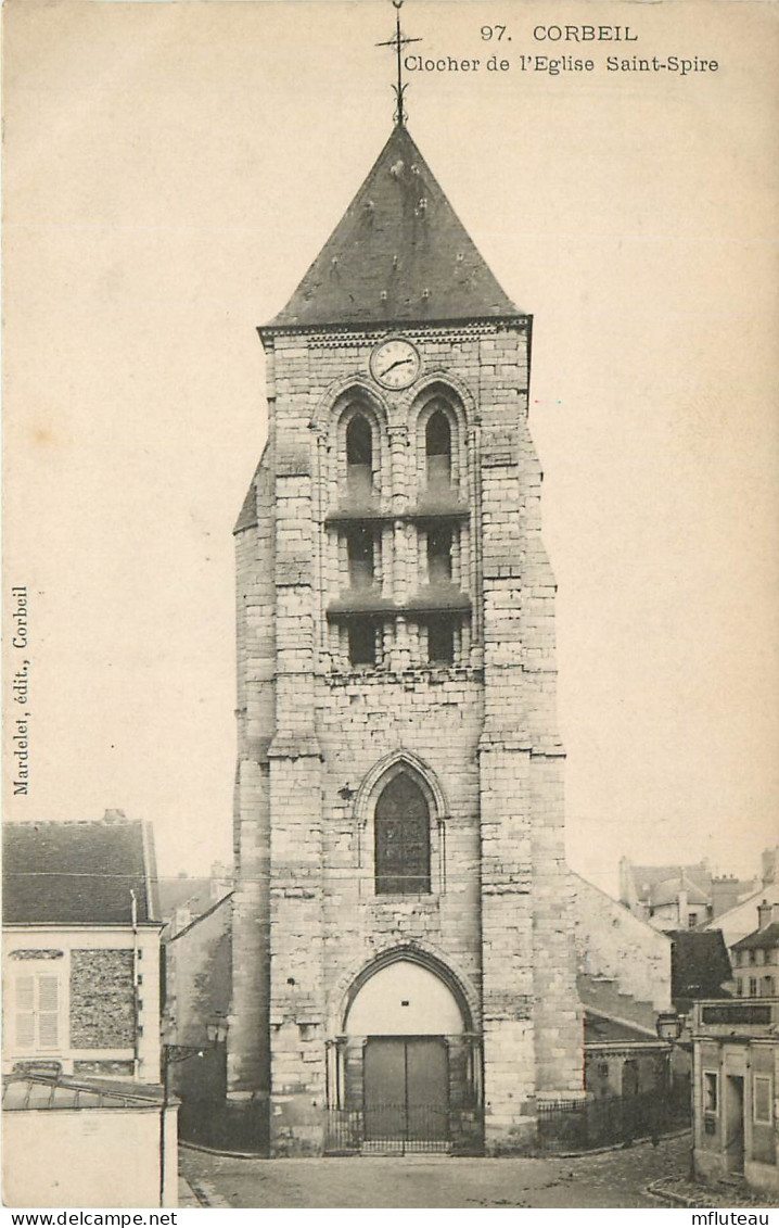 91*  CORBEIL Clocher Eglise St Spire  RL10.0049 - Corbeil Essonnes