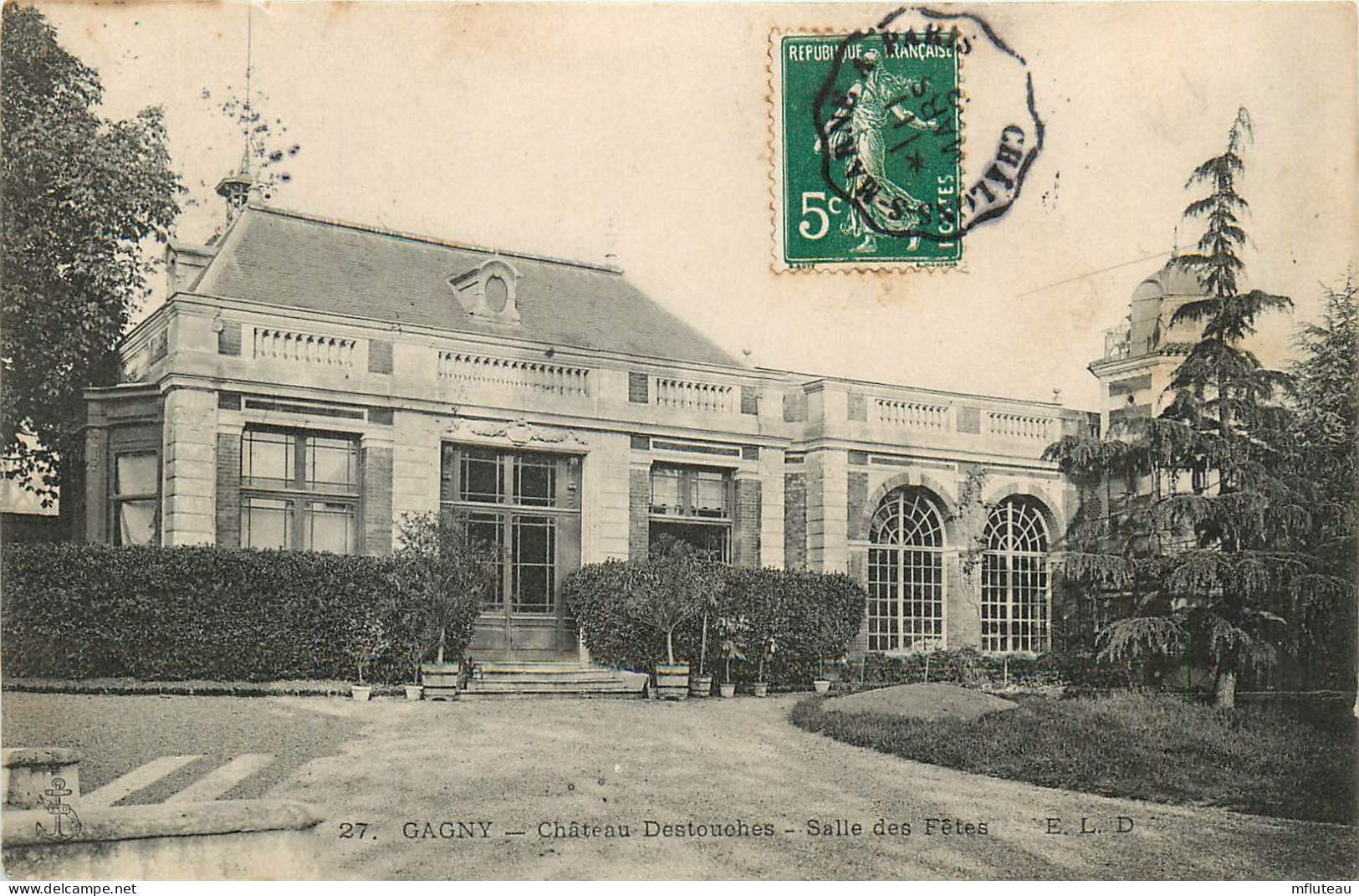 93* GAGNY   Chateau  Destouches  RL10.0767 - Gagny