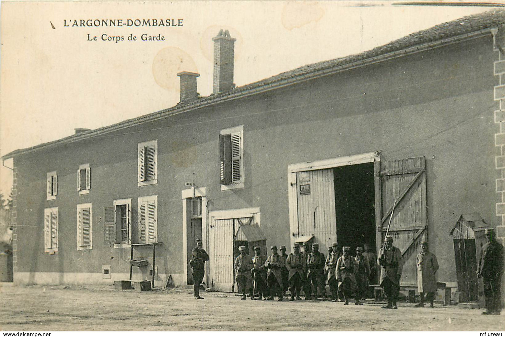 55* DEMBASLE Le Corps De Garde WW1      RL11.0736 - War 1914-18