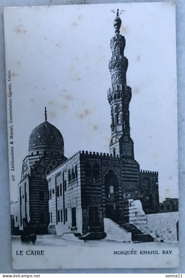 CPA EGYPTE Le Caire Mosquée Khahil Bay - Cairo