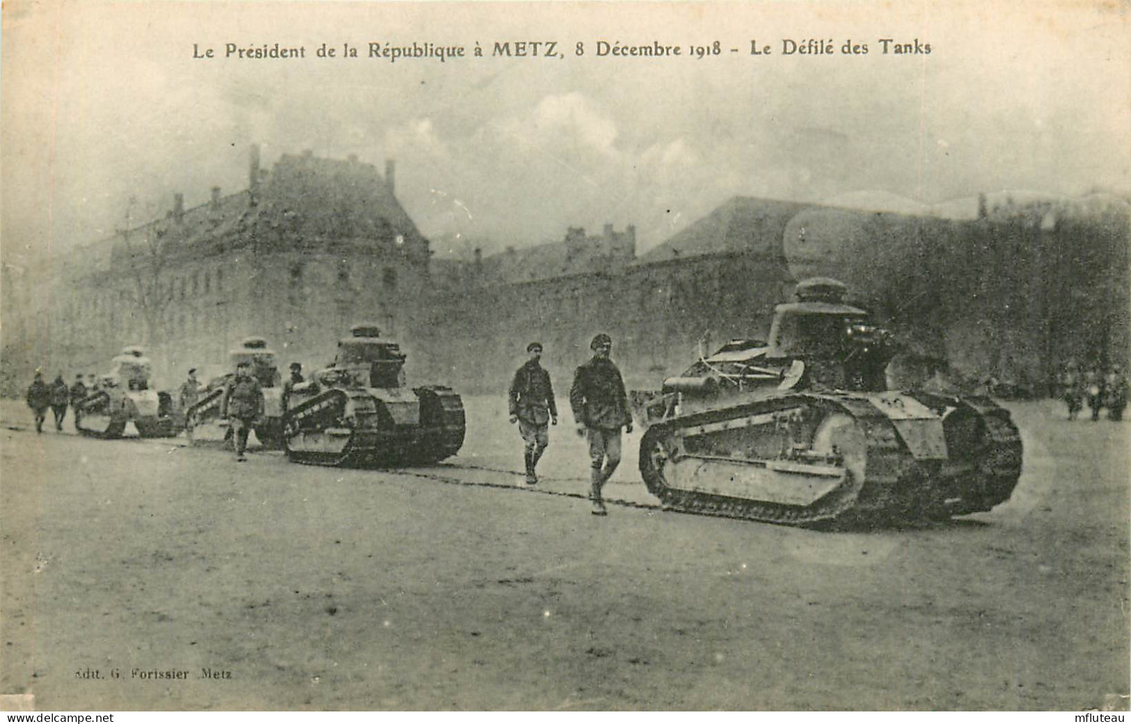 57* METZ  President Republique A Metz  Defile Chars 1918      RL11.0935 - Metz