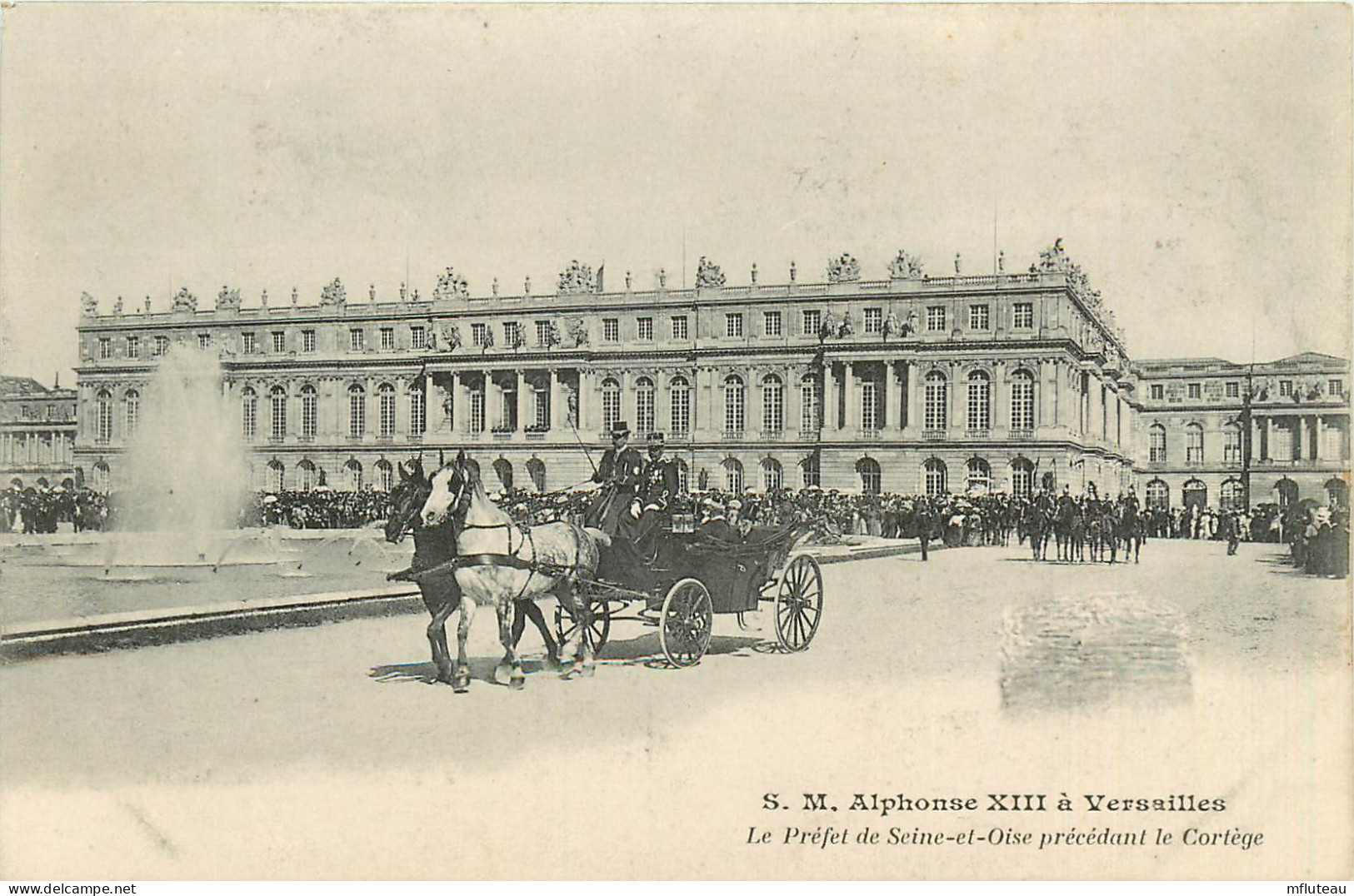 78* VERSAILLES  S.M Alphonse XIII  Prefet Precedant Le Cortege    RL13.0156 - Versailles