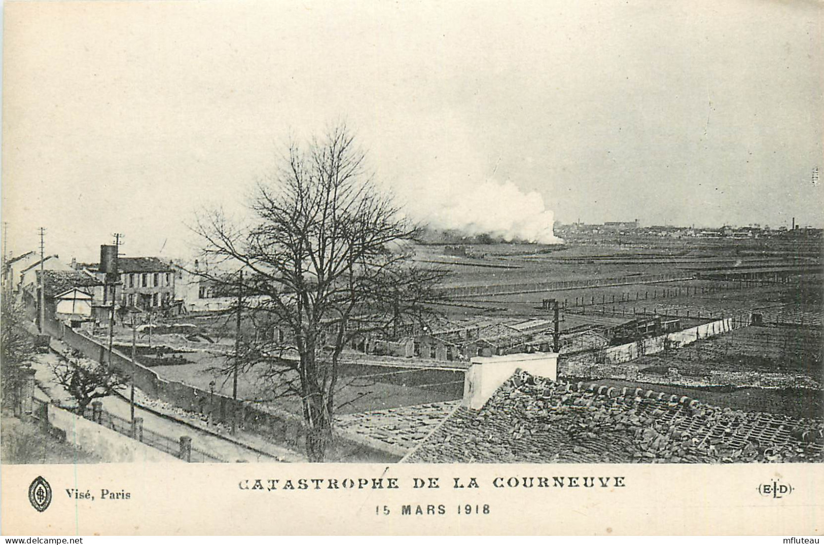 93* LA COURNEUVE Catastrophe Mars 1918      RL13.1013 - War 1914-18