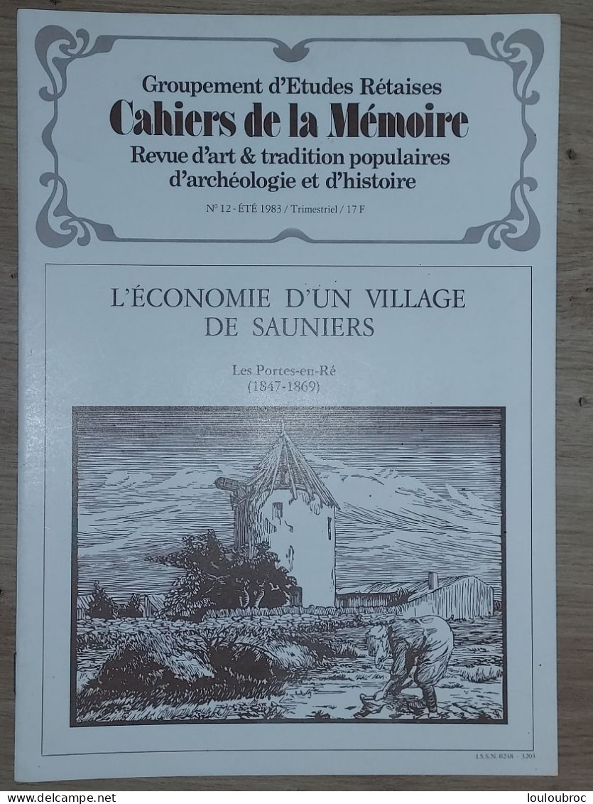 ILE DE RÉ 1983 Groupt D'Études Rétaises Cahiers De La Mémoire N° 12 ECONOMIE D'UN VILLAGE DE SAUNIERS (20 P.) - Poitou-Charentes