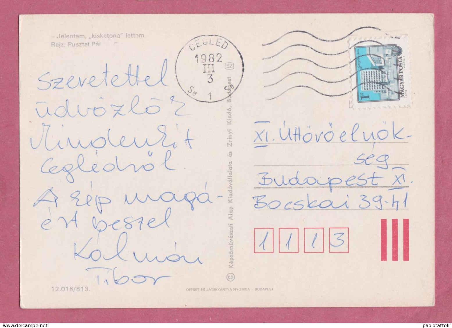Humor- Jelentem Kiskatona Lettem-  Standard Size, Divided Back, Cancelled And Mailed To Budapest On 3.3.1982. - Humor