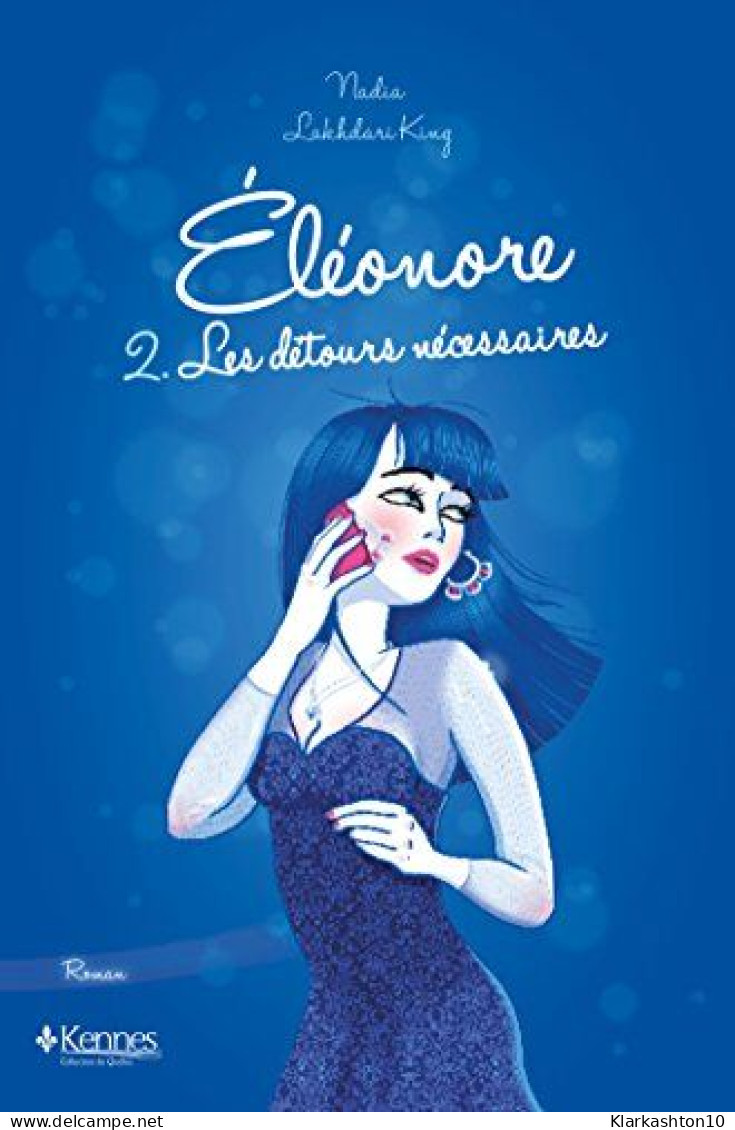 Eleonore T02 Les Detours Necessaires - Autres & Non Classés