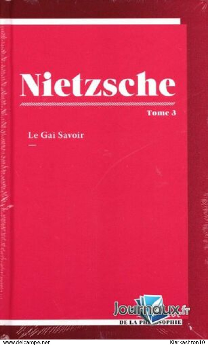 Nietzsche Tome 3 (gai Savoir) - Autres & Non Classés