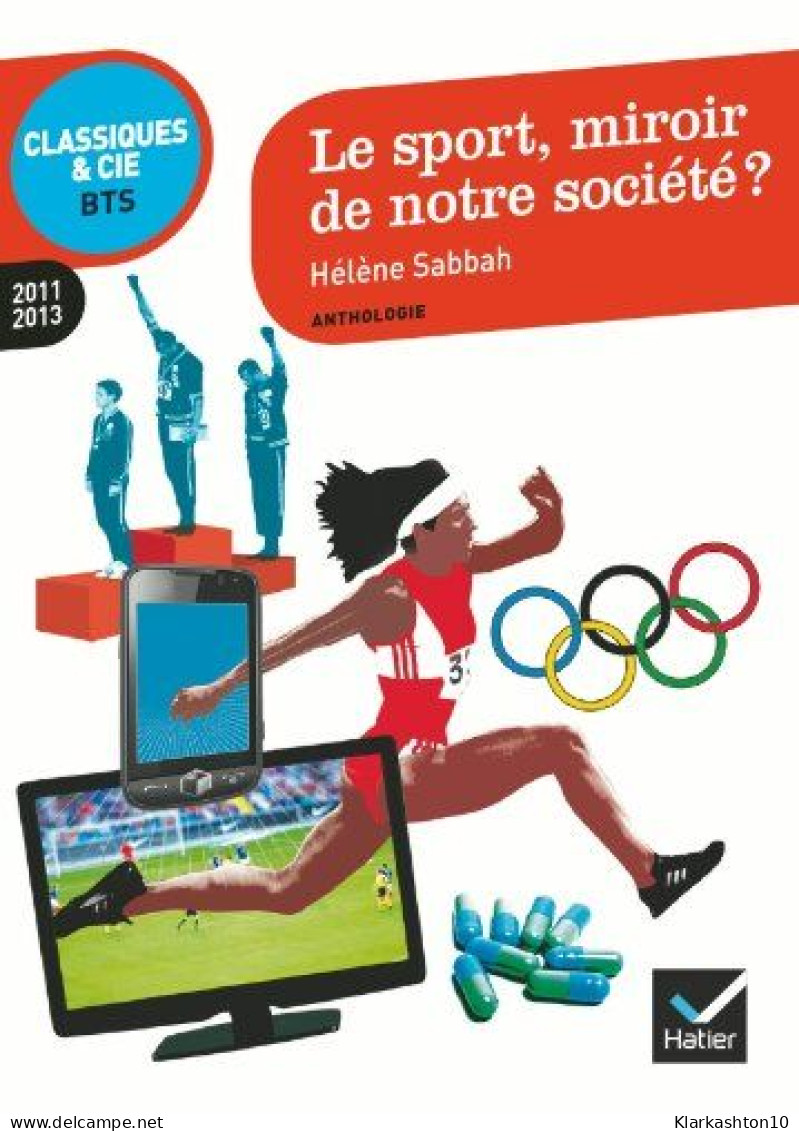 Le Sport Miroir De Notre Société - Autres & Non Classés