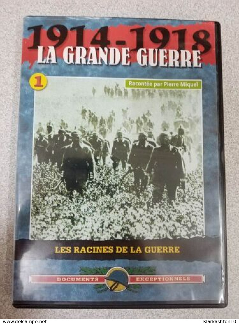 DVD Documentaire - 1914-1918 La Grande Guerre 1 - Les Racines De La Guerre - Autres & Non Classés