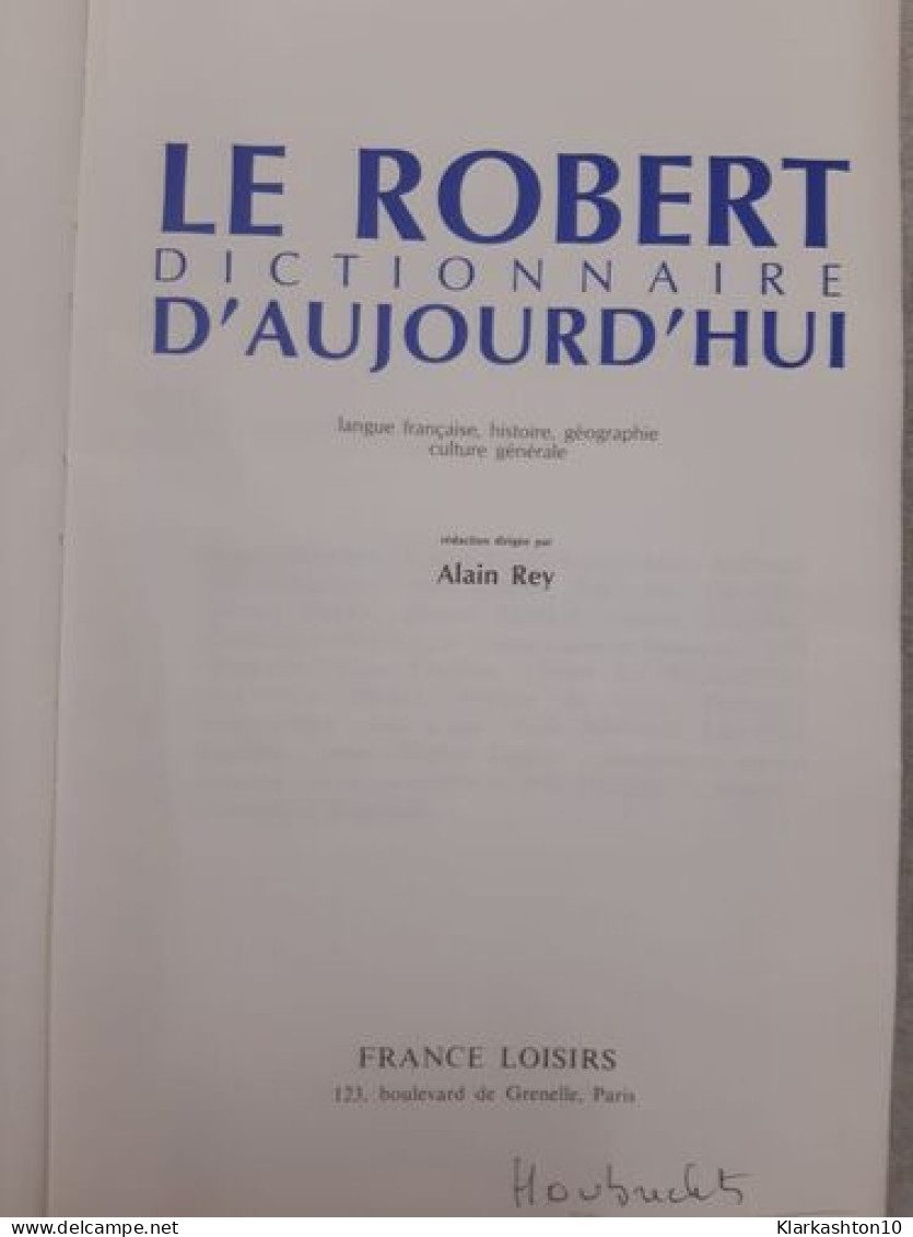 Le Robert Dictionnaire D'aujourd'hui - Other & Unclassified