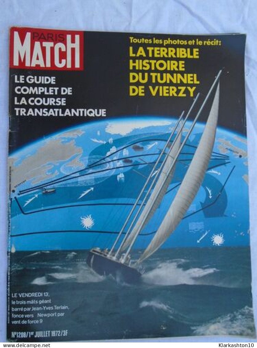 Magazine Paris Match - 1208 - Juillet 1972 - Le Tunnel De Verzy - Other & Unclassified