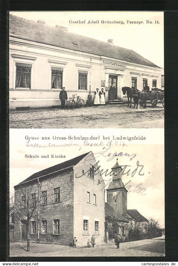 AK Gross-Schulzendorf Bei Ludwigsfelde, Gasthof Adolf Grüneberg, Schule Und Kirche  - Schulzendorf