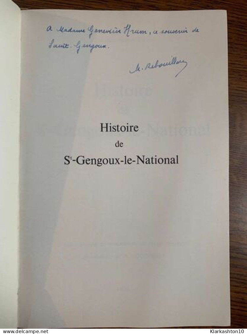 Marguerite Rebouillat Histoire De St Gengoux Le National Avec Envoi - Other & Unclassified