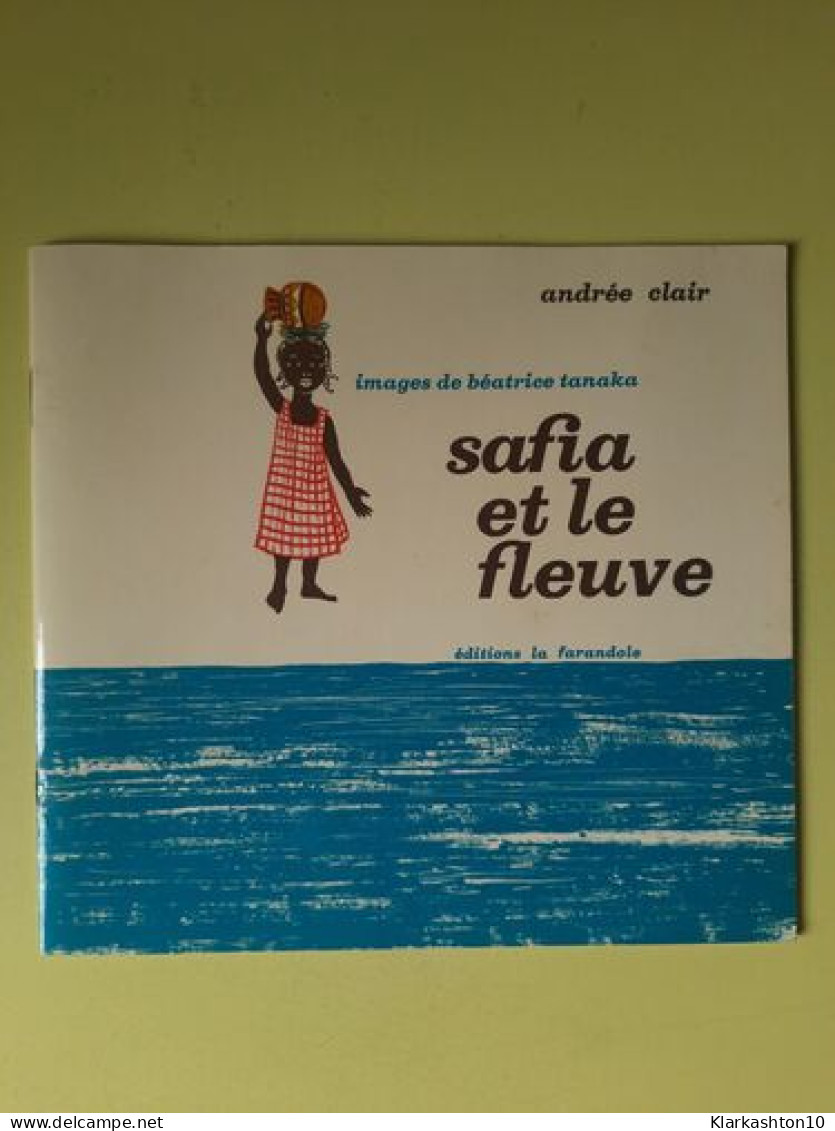 Safia Et Le Fleuve / 1976 - Non Classés