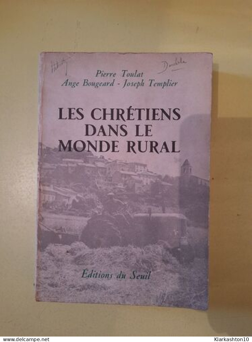 Les Chrétiens Dans Le Monde Rural - Autres & Non Classés