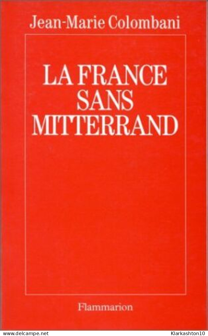 La France Sans Mitterrand - Other & Unclassified