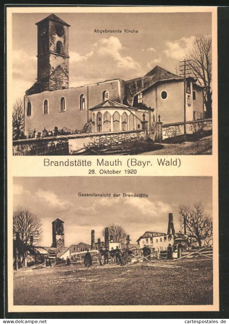 AK Mauth, Brand Am 28.10.1920, Abgebrannte Kirche  - Catastrophes