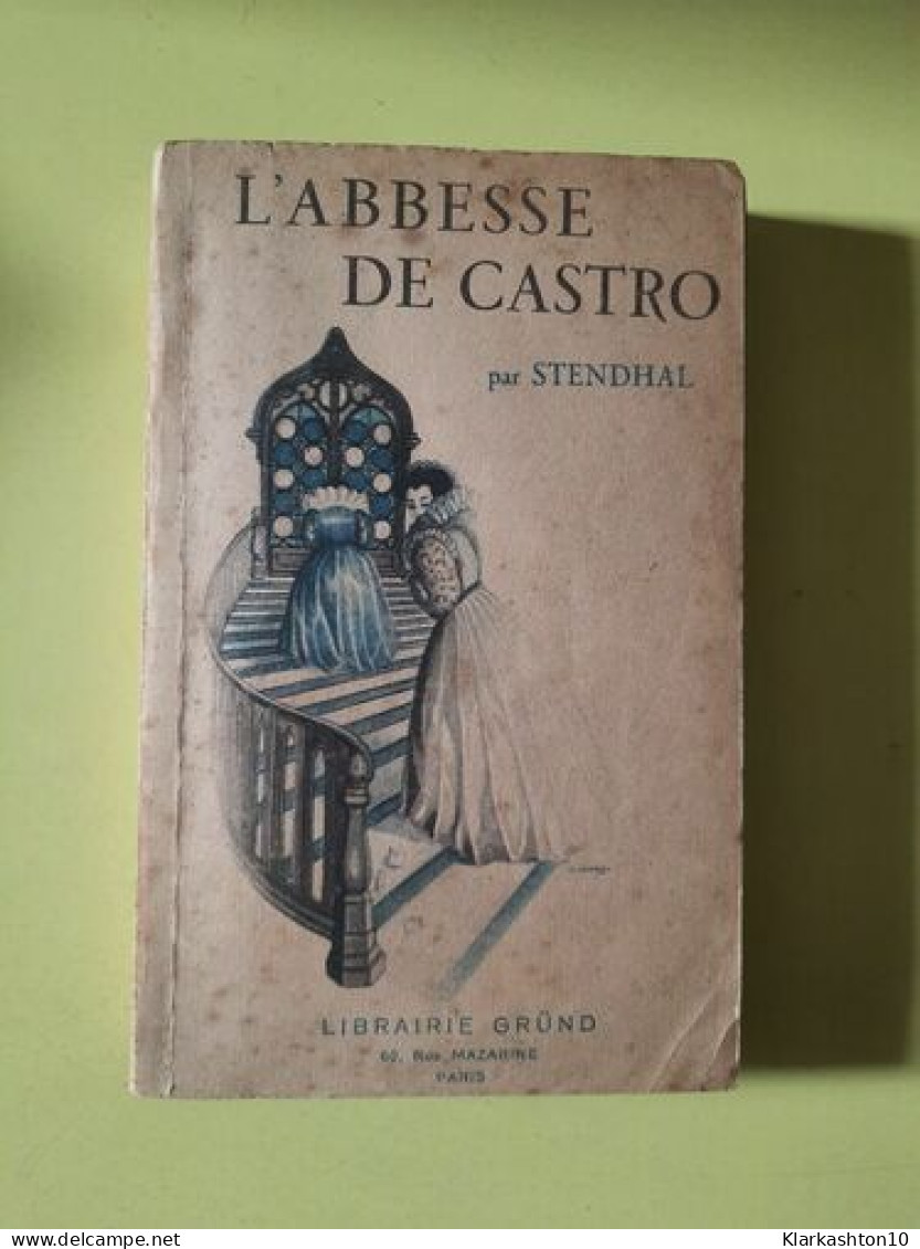 Stendhal L'abbesse De Castro Librairie Gründ - Other & Unclassified