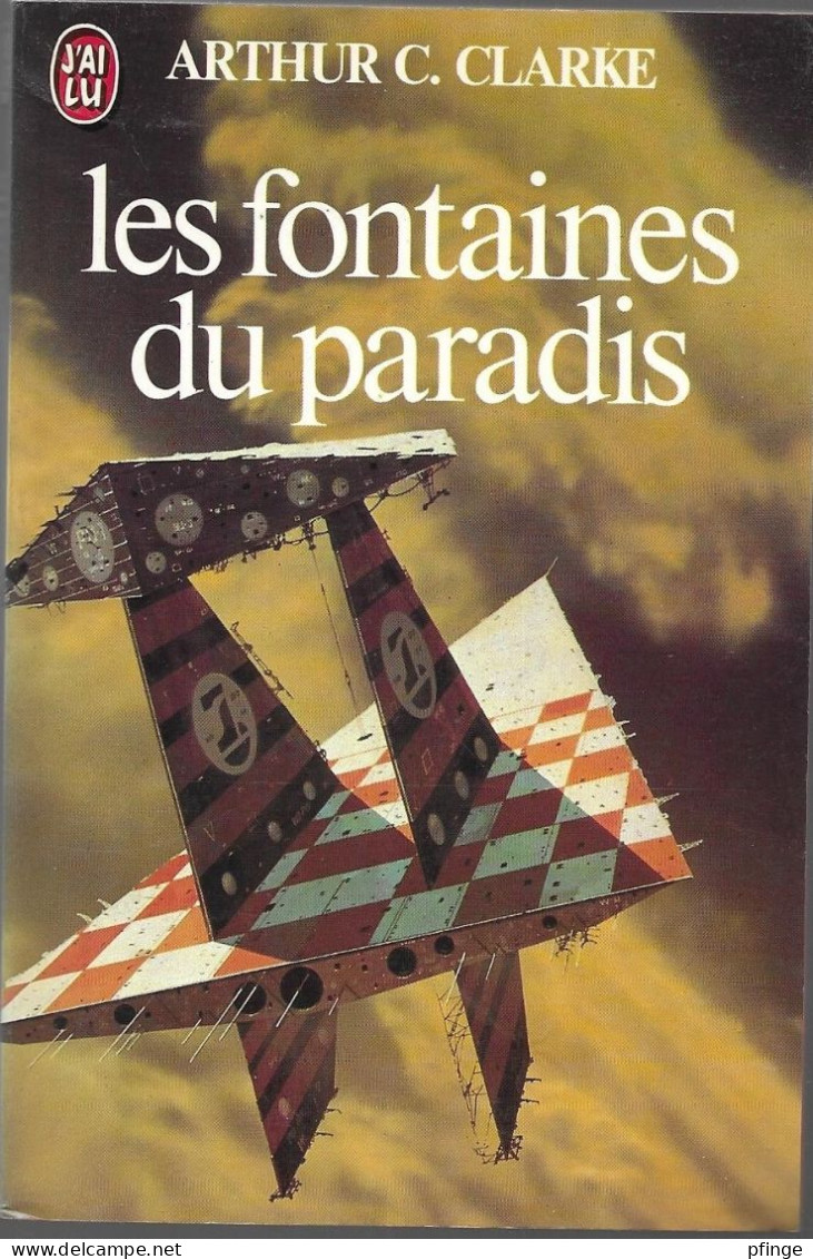 Les Fontaines Du Paradis Par Arthur C. Clarke -	J'ai Lu N°1304 - J'ai Lu