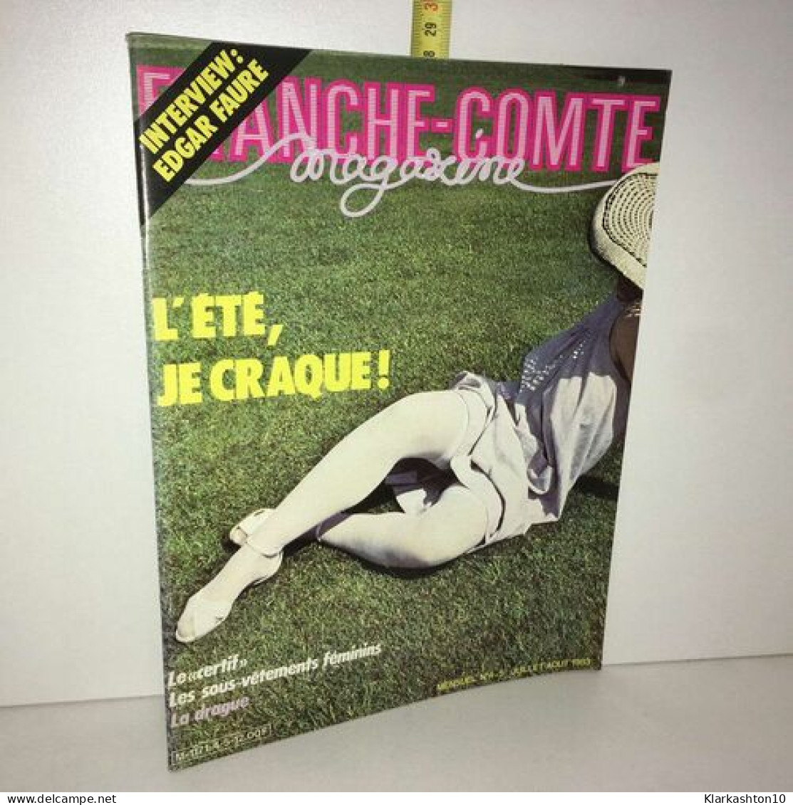 Revue FRANCHE COMTE MAGAZINE N 4 5 Juillet 1983 EDGAR FAURE L'ETE - Non Classés