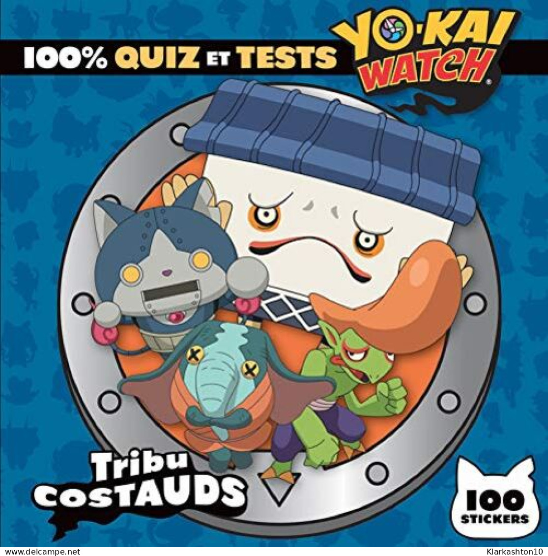 Yo-kai Watch - 100% Quiz Et Tests Tribu Costauds - Autres & Non Classés