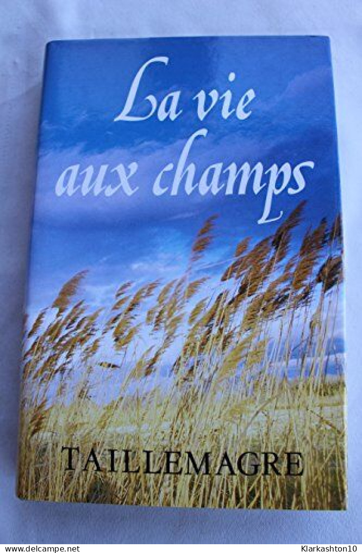 La Vie Aux Champs - Other & Unclassified