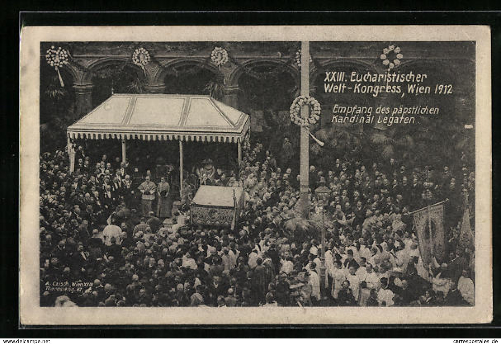 AK Wien, XXIII. Eucharistischer Kongress 1912, Empfang Des Päpstlichen Kardinal Legaten  - Other & Unclassified