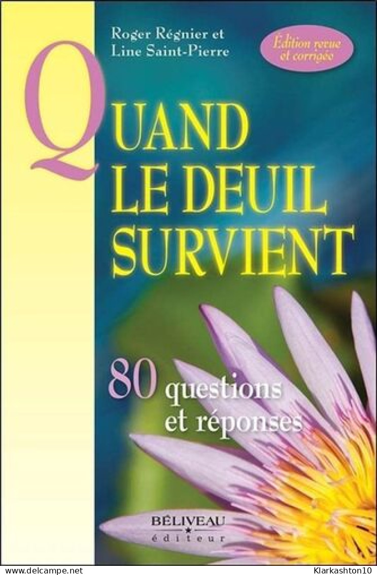 Quand Le Deuil Survient - 80 Questions Et Réponses - Autres & Non Classés