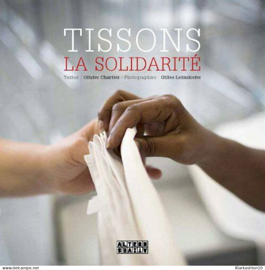 Tissons La Solidarité - Autres & Non Classés