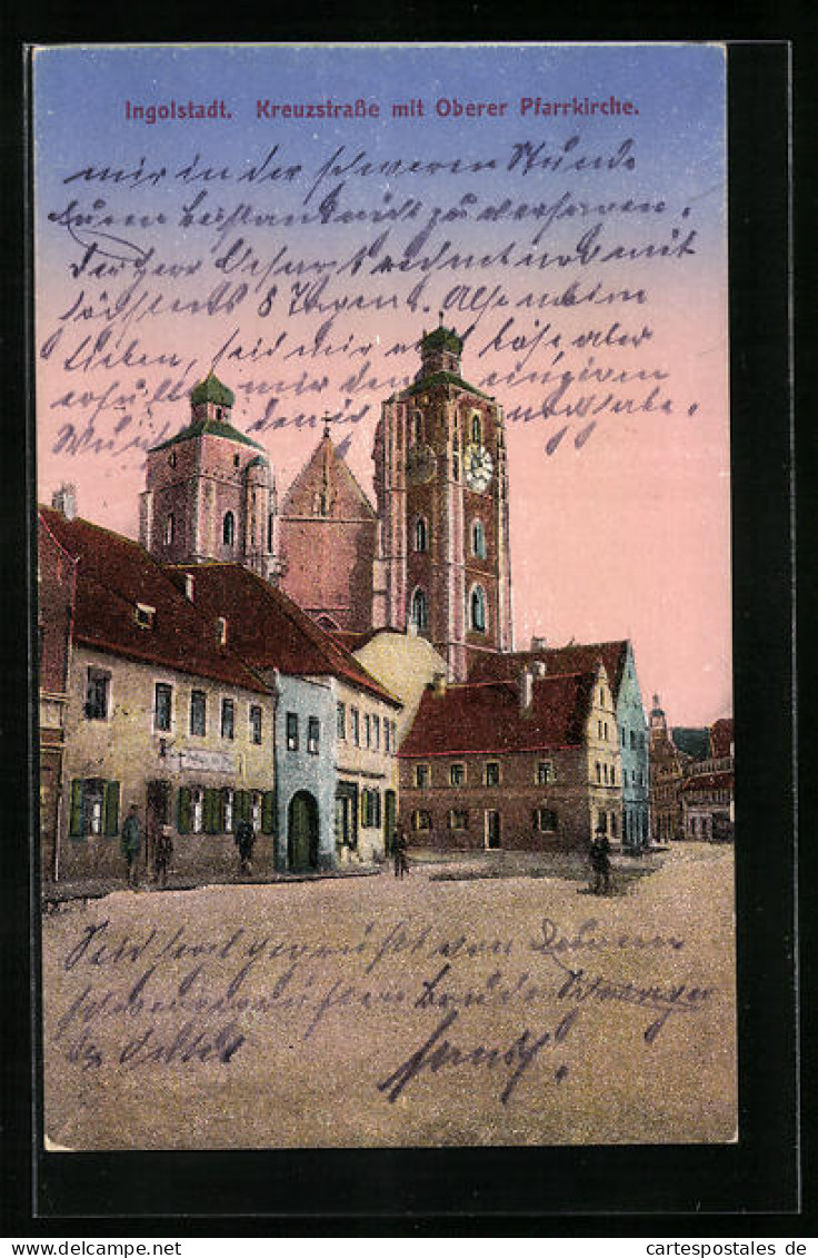 AK Ingolstadt, Kreuzstrasse Mit Oberer Pfarrkirche  - Ingolstadt