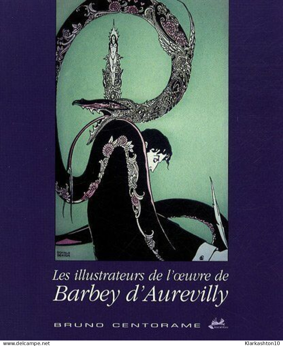 Les Illustrateurs De L'oeuvre De Barbey D'Aurevilly - Other & Unclassified