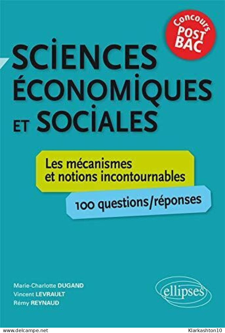 Sciences Économiques Et Sociales Les Mécanismes Et Notions Incontournables Concours Post-Bac - Other & Unclassified