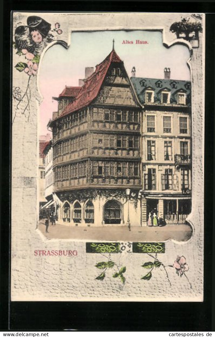 CPA Strassburg, Altes Haus, Passepartout  - Other & Unclassified