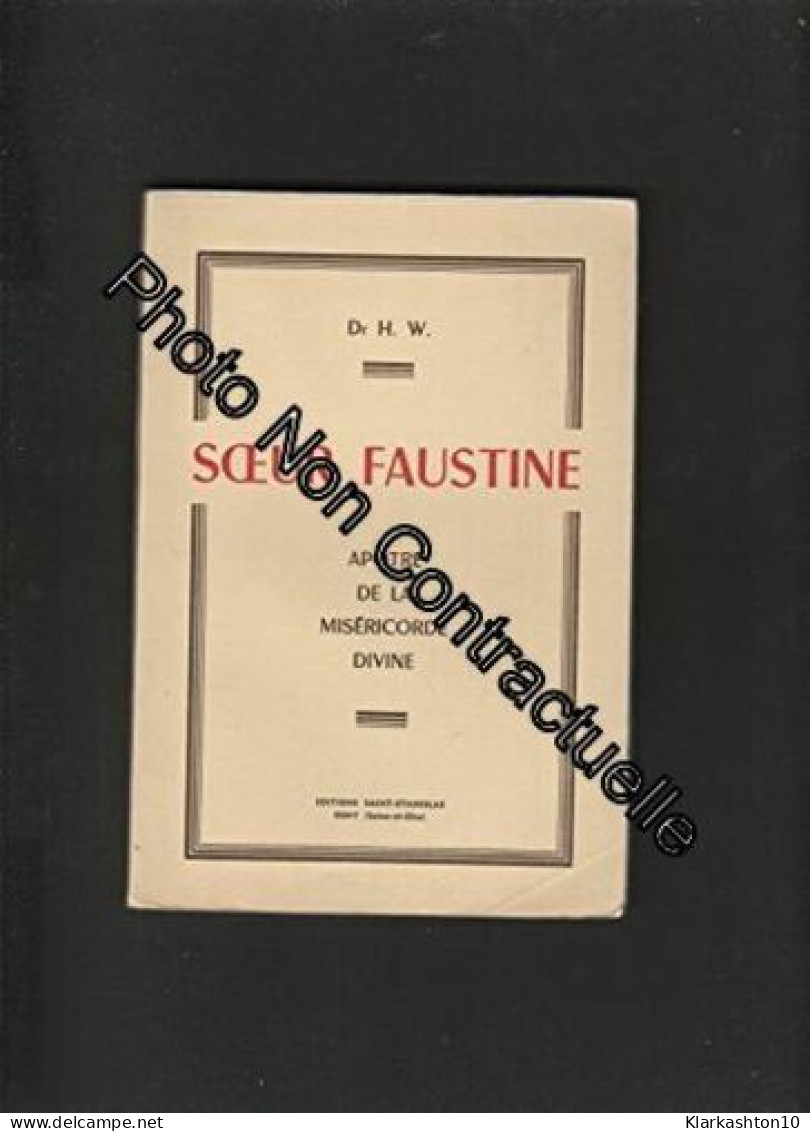 Soeur Faustine Apotre De La Misericorde Divine - Autres & Non Classés