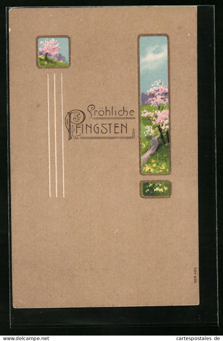 Präge-AK Fröhliche Pfingsten, Idyllische Landschaft Mit Blühenden Bäumen  - Pentecôte