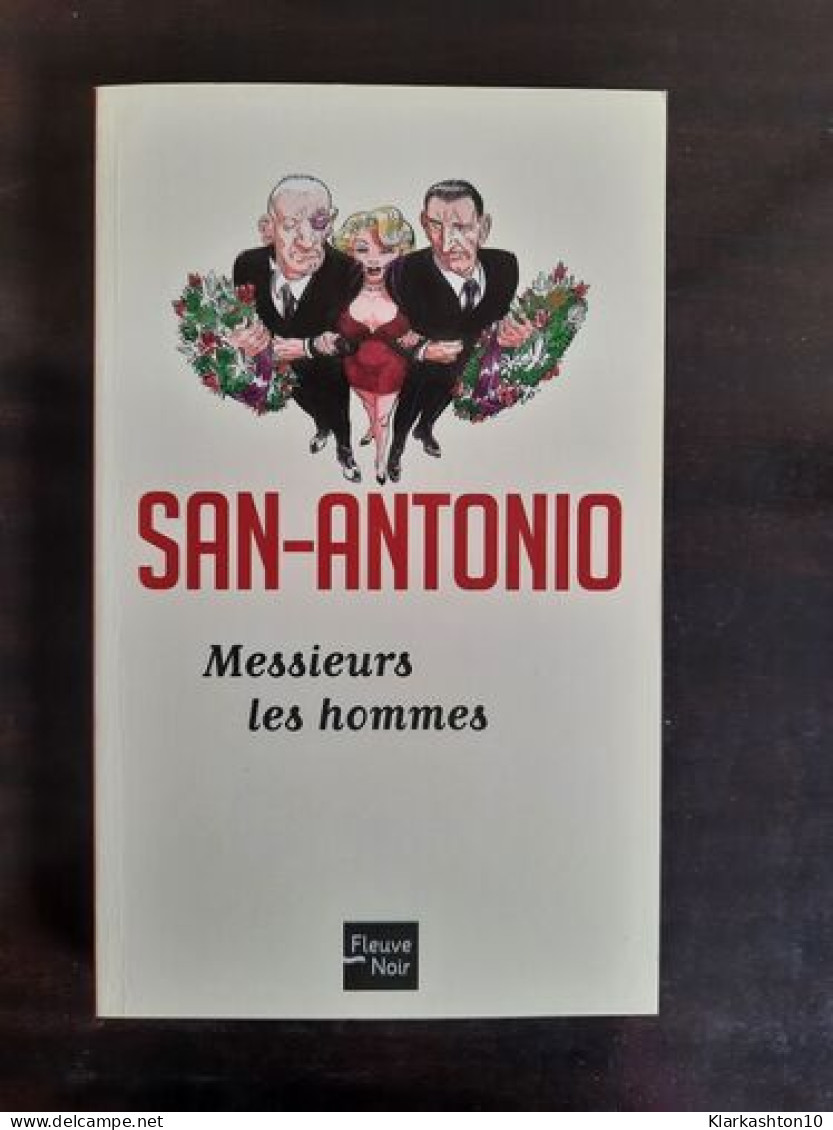 San Antonio : Messieurs Les Hommes - Autres & Non Classés