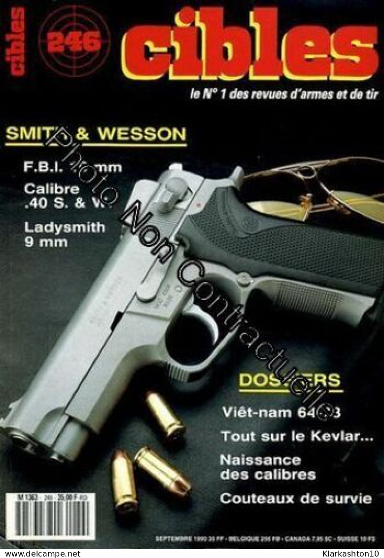 Cibles N° 246 : Smith & Wesson : Fbi 10mm Calibre .40 S&w Ladysmith 9mm - Viet-Nam 64-73 - Tout Sur Le Kevlar - Couteaux - Non Classés