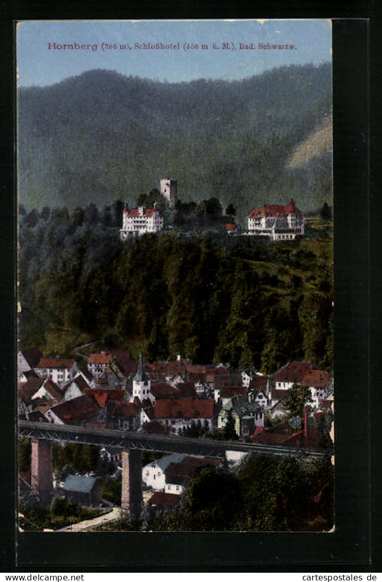 AK Hornberg /Schwarzw., Ortsansicht Mit Schlosshotel  - Hornberg