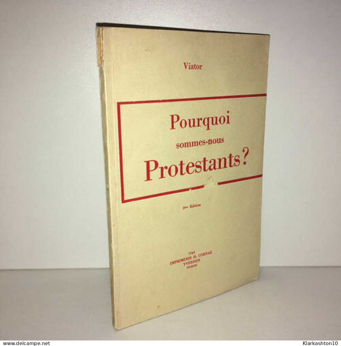 Viator POURQUOI SOMMES NOUS PROTESTANTS H Cornaz - Other & Unclassified