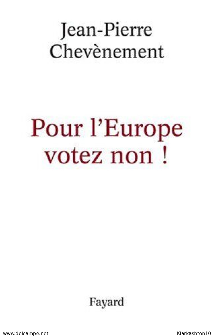 Pour L'Europe Votez Non - Autres & Non Classés