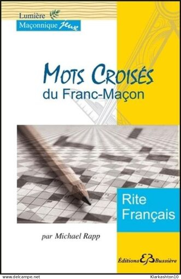 Mots Croisés Du Franc-Maçon - Rite Français - Other & Unclassified