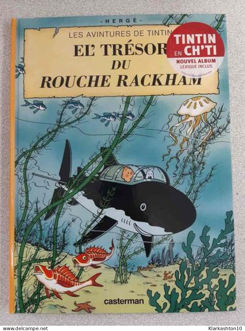 Le Trésor De Rackham Le Rouge: En Cht'i - Other & Unclassified