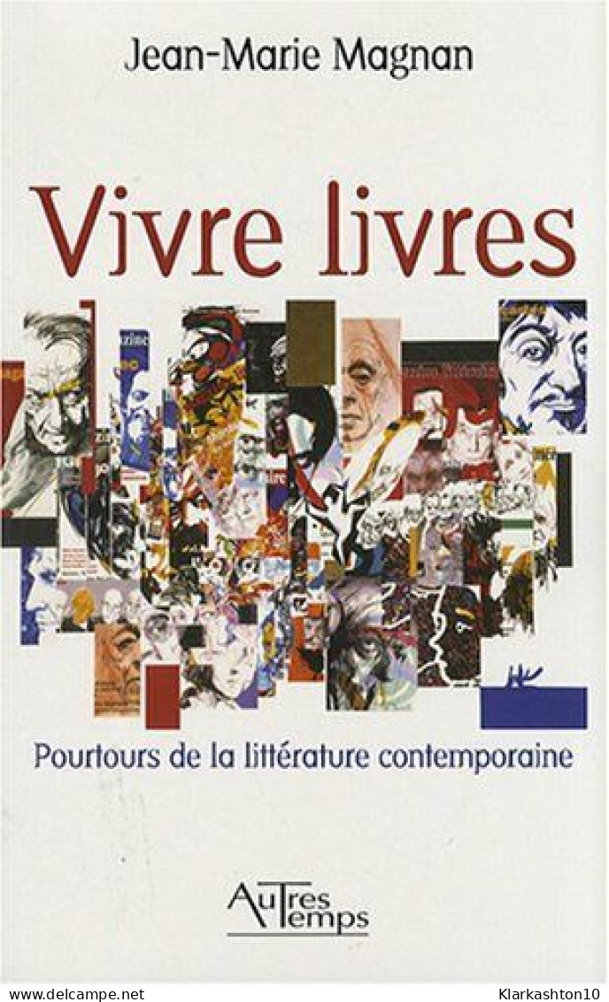 Vivre Livres : Pourtours De La Littérature Contemporaine - Autres & Non Classés