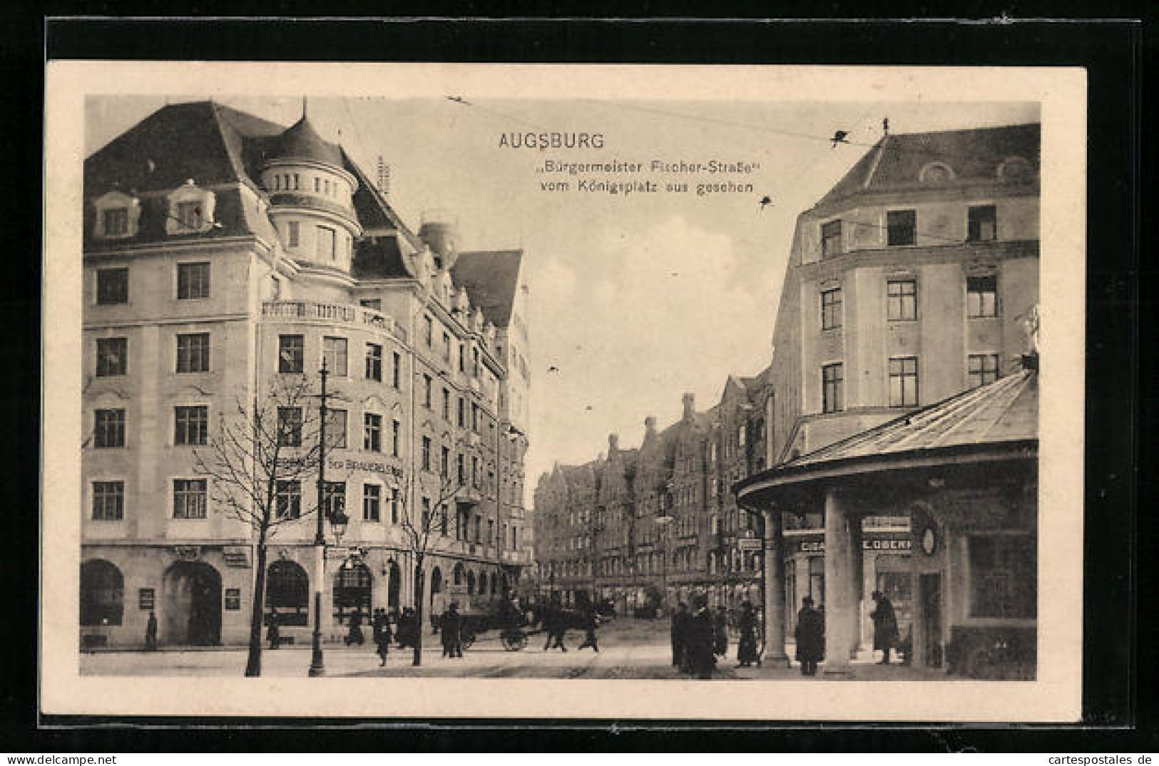 AK Augsburg, Bürgermeister Fischer-Strasse Mit Gasthaus Bierhalle U. Zigarrengeschäft Vom Königsplatz Aus Gesehen  - Augsburg