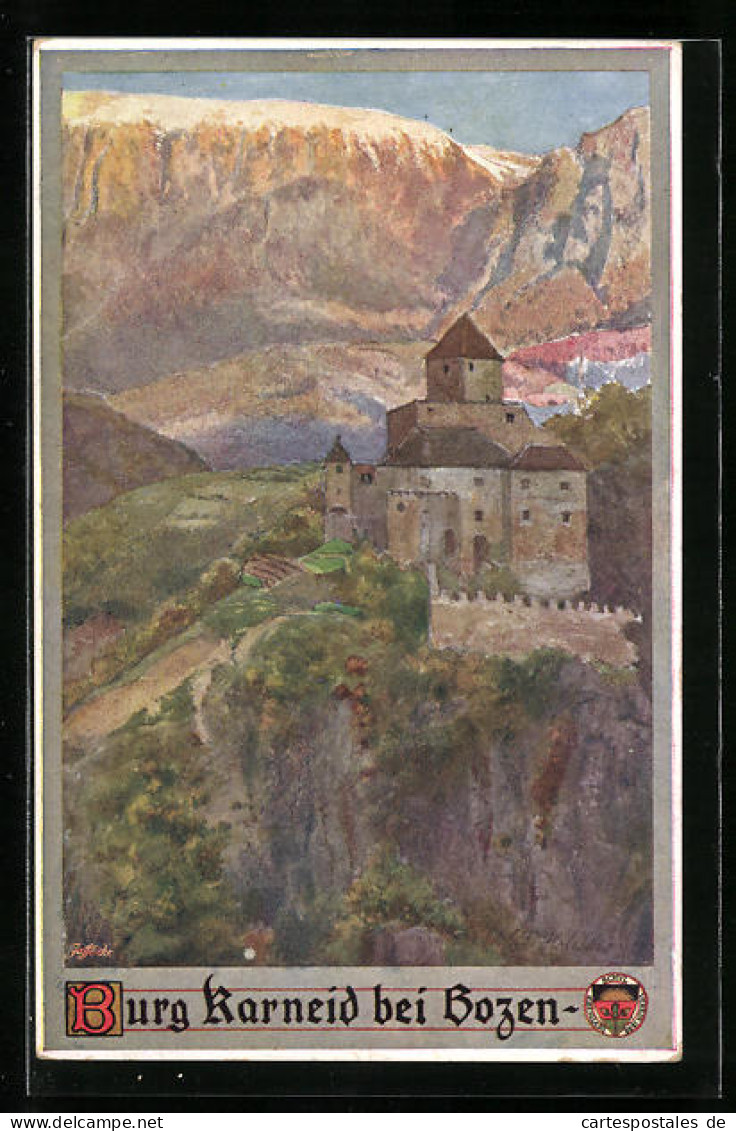 Künstler-AK E.F. Hofecker: Deutscher Schulverein Nr. 340: Burg Karneid Bei Bozen  - War 1914-18