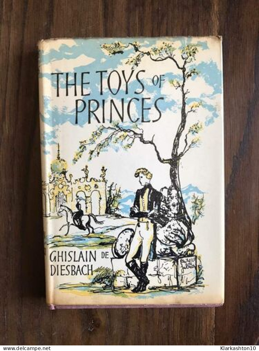 The Toys Of Princes - Autres & Non Classés